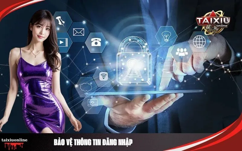 Bảo vệ Thông tin Đăng nhập